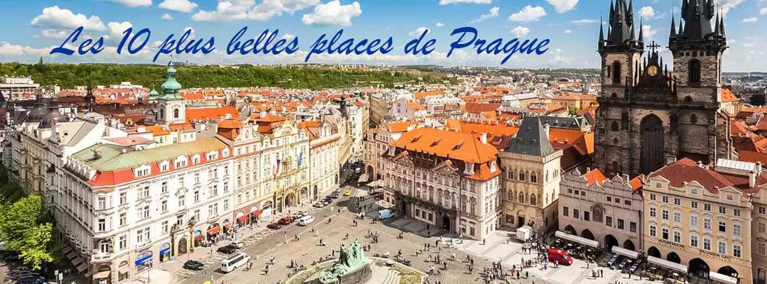 Les 10 plus belles places de Prague